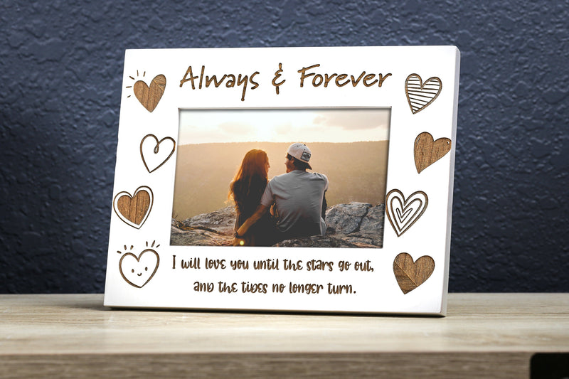 Always and Forever Love Custom Picture Frame, Valentines, Wedding, Anniversary, Engagement Wife, Girlfriend, or Couples Gift (FRA-W132)